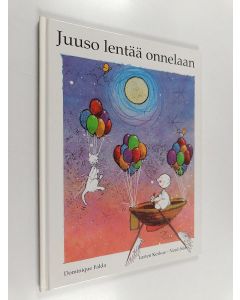 Kirjailijan Dominique Falda käytetty kirja Juuso lentää onnelaan