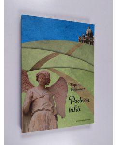 Kirjailijan Tapani Tukiainen käytetty kirja Pedron tähti