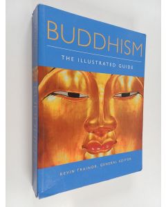 Kirjailijan Kevin Trainor käytetty kirja Buddhism : The Illustrated Guide