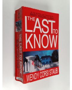 Kirjailijan Wendy Corsi Staub käytetty kirja The Last to Know