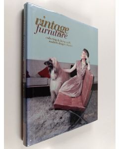 Kirjailijan Fay Sweet käytetty kirja Vintage furniture : collecting & living with modern design classics