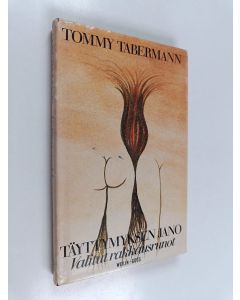 Kirjailijan Tommy Tabermann käytetty kirja Täyttymyksen jano