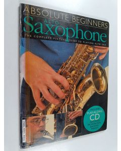Kirjailijan Steve Tayton käytetty kirja Absolute Beginners - Alto Saxophone