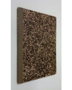 Kirjailijan A. J. Sarlin käytetty kirja Tekstejä suomalaisten koulujemme ruotsinnosharjoituksia varten : koottu ja yhteensoviteltu