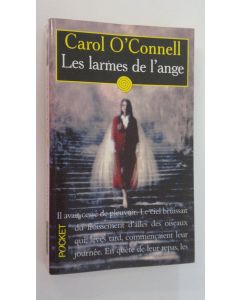 Kirjailijan Carol O'Connell käytetty kirja Les larmes de l'ange
