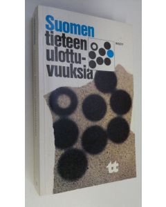 käytetty kirja Suomen tieteen ulottuvuuksia : Tieteen päivät 10.-12.1.1977
