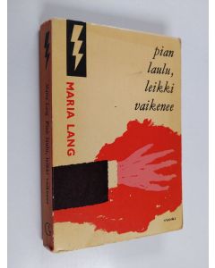 Kirjailijan Maria Lang käytetty kirja Pian laulu, leikki vaikenee : salapoliisiromaani