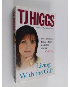 Kirjailijan T. J. Higgs käytetty kirja Living with the Gift