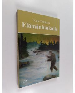 Kirjailijan Kalle Tenhunen käytetty kirja Elämänluukulla