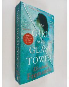 Kirjailijan Elizabeth Fremantle uusi kirja The girl in the glass tower