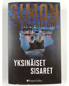 Kirjailijan Simon Häggström käytetty kirja Yksinäiset sisaret
