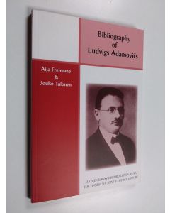 Kirjailijan Jouko Talonen & Aija Freimane käytetty kirja Bibliography of Ludvigs Adamovičs