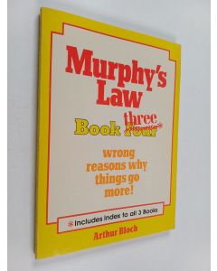 Kirjailijan Arthur Bloch käytetty kirja Murphy's Law and Other Reasons why Things Go Wrong, Book 3