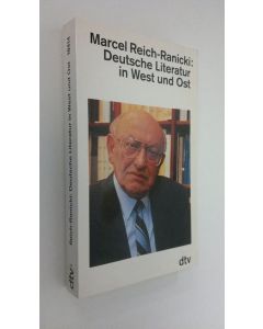 Kirjailijan Marcel Reich-Ranicki käytetty kirja Deutsche Literatur in West und Ost (ERINOMAINEN)
