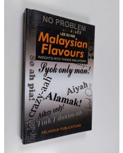 Kirjailijan Su Kim Lee käytetty kirja Malaysian Flavours - Insights Into Things Malaysian