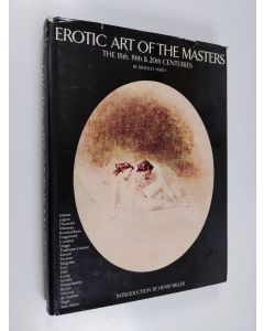 Kirjailijan Bradley Smith käytetty kirja Erotic art of the masters : the 18thm 19th & 20th centuries