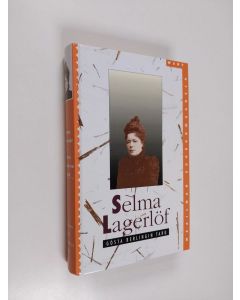 Kirjailijan Selma Lagerlöf käytetty kirja Gösta Berlingin taru