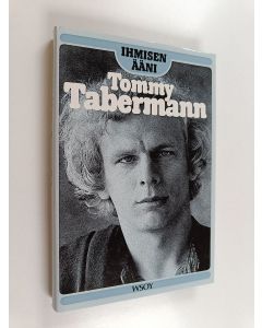 Kirjailijan Tommy Tabermann käytetty kirja Ihmisen ääni