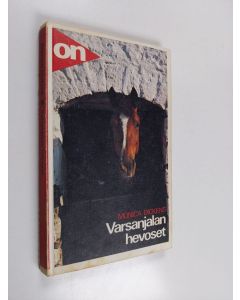 Kirjailijan Monica Dickens käytetty kirja Varsanjalan hevoset