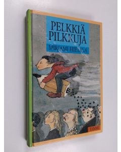 Kirjailijan Mirjami Hietala käytetty kirja Pelkkiä pilkkuja