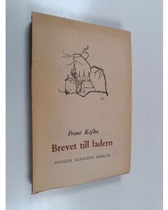 Kirjailijan Franz Kafka käytetty kirja Brevet till fadern och andra efterlämnade prosaskrifter