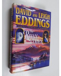 Kirjailijan David Eddings & Leigh Eddings käytetty kirja The Rivan Codex - Ancient Texts of the Belgariad and the Malloreon