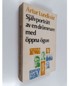 Kirjailijan Artur Lundkvist käytetty kirja Självporträtt av en drömmare med öppna ögon