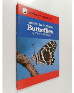 Kirjailijan Clive Quickelberge käytetty teos Familiar South African Butterflies