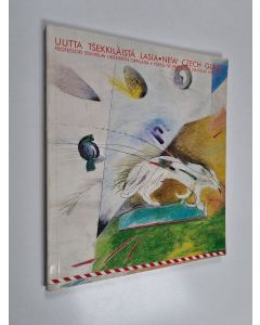 käytetty kirja Uutta tšekkiläistä lasia : professori Stanislav Libenskýn oppilaita = New Czech glass : pupils of professor Stanislav Libenský