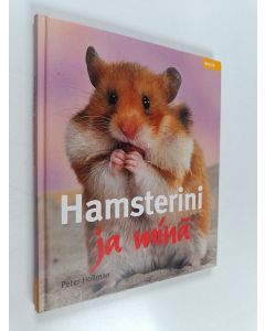 Kirjailijan Peter Hollmann käytetty kirja Hamsterini ja minä