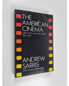 Kirjailijan Andrew Sarris käytetty kirja The American cinema : directors and directions 1929-1968