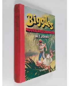 Kirjailijan W. E. Johns käytetty kirja Biggles muukalaislegioonassa