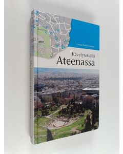 Kirjailijan Leena Pietilä-Castren käytetty kirja Kävelyretkillä Ateenassa