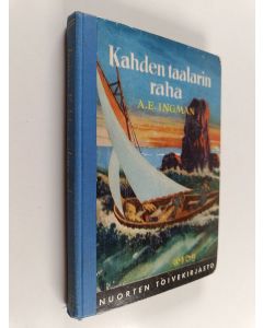 Kirjailijan A. E. Ingman käytetty kirja Kahden taalarin raha
