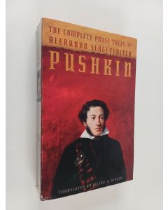 Kirjailijan Aleksandr Puskin käytetty kirja The complete prose tales of Alexandr Sergeyevitch Pushkin