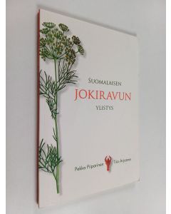 Kirjailijan Pekka Piiparinen käytetty kirja Suomalaisen jokiravun ylistys