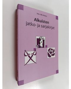 Kirjailijan Ulla Virtamo käytetty kirja Aikuisten jatko- ja sarjakirjat