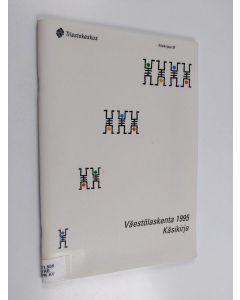 käytetty teos Väestölaskenta 1995 : käsikirja