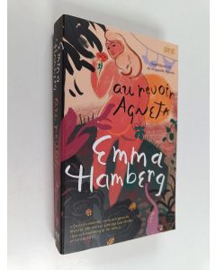 Kirjailijan Emma Hamberg käytetty kirja Au revoir Agneta