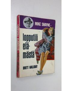 Kirjailijan Brett Halliday käytetty kirja Lopputili elämästä