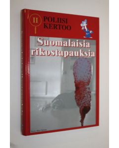 käytetty kirja Poliisi kertoo : suomalaisia rikostapauksia 2
