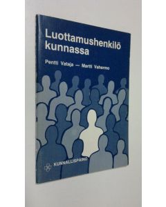 Kirjailijan Pentti Vataja käytetty teos Luottamushenkilö kunnassa