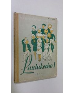 Kirjailijan L. ym. Arvi käytetty kirja Laulukerho 1