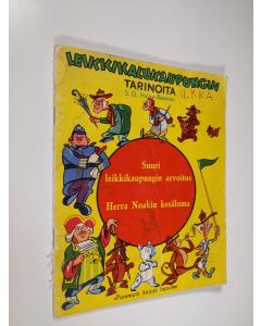 Kirjailijan S. G. Hulme-Beaman uusi teos Leikkikalukaupungin tarinoita : suuri leikkikaupungin arvoitus : herra Noakin kesäloma