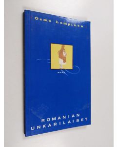 Kirjailijan Osmo Lampinen käytetty kirja Romanian unkarilaiset