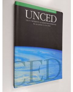 käytetty kirja UNCED : YK:n ympäristö- ja kehityskonferenssi : Rio de Janeiro 3.-14.6.1992
