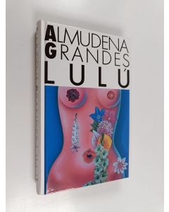 Kirjailijan Almudena Grandes käytetty kirja Lulu