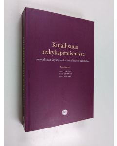 käytetty kirja Kirjallisuus nykykapitalismissa : suomalaisen kirjallisuuden ja kulttuurin näkökulma