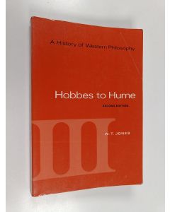 Kirjailijan W. T. Jones käytetty kirja A history of Western philosophy 3 - Hobbes to Hume