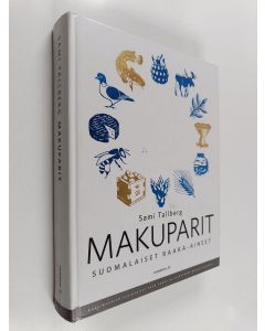 Kirjailijan Sami Tallberg käytetty kirja Makuparit
